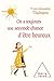 On a toujours une seconde chance d'être heureux (OJ.PSYCHOLOGIE) by Yves-Alexandre Thalmann