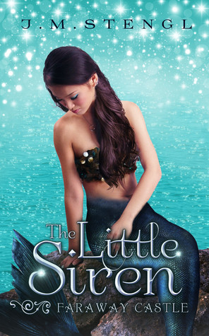 The Little Siren (Faraway Castle, #1.5)