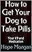 How to Get Your Dog to Take...
