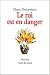 Le roi est en danger