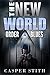 The New World Order Blues by Casper Stith