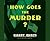 How Goes the Murder? (Tim Corrigan Mysteries)