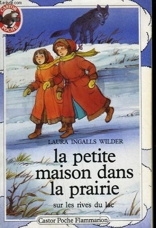 Sur les rives du lac (La petite maison dans la prairie #3)