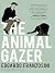 The Animal Gazer