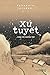 Xứ Tuyết by Yasunari Kawabata Xứ Tuyết by Yasunari Kawabata
