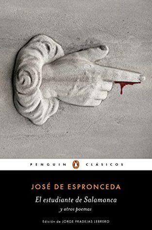 El estudiante de Salamanca y otros poemas (Los mejores clásicos) (Spanish Edition)