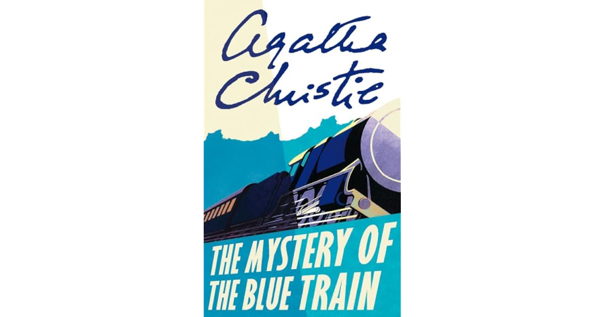The Mystery of the Blue Train by Agatha Christie
