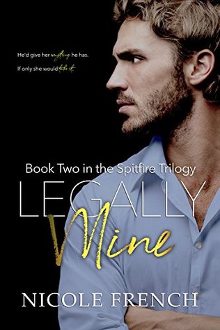 Legally Mine (Spitfire, #2)