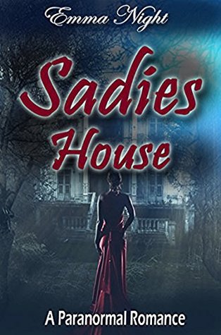 The House Of Sadie (Kindle Edition)