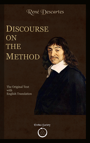 Discourse on the Method: The Original text with English Translation