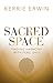 Sacred Space: Finding Harmo...