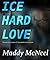 Ice Hard Love: Thousands of...