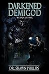 Darkened Demigod:...