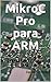 MikroC Pro para ARM: STM32F...