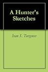 A Hunter's Sketches