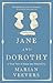 Jane and Dorothy: A True Tale of Sense and Sensibility