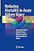 Reducing Mortality in Acute Kidney Injury