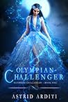 Olympian Challenger by Astrid Arditi