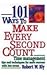 101 Ways to Make Every Second Count