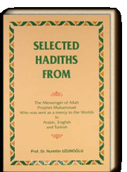 Selected Hadiths from the Messenger of Allah, Prophet Mohammad in Arabic, English and Turkish