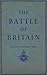 The Battle of Britain: An Air Ministry Account of the Great Days from 8th August-31st October 1940