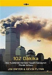102 Dakika: İkiz Kulelerde Verilen Yaşam Savaşının Perde Arkası