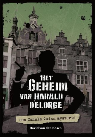 Het geheim van Harald Delorge (Connla Quinn, #2)