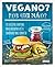 Vegano por que não?: 125 receitas criativas para arrebatar até o carnívoro mais convicto (Portuguese Edition)