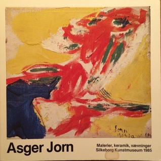 Asger Jorn : malerier, keramik, vævninger