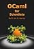 OCaml for Scientists by Jon D. Harrop