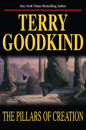 The Pillars of Creation (Sword of Truth, #7)