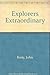 Explorers extraordinary