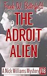 The Adroit Alien (A Nick Williams Mystery, # 18)