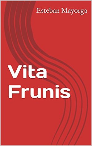 Vita Frunis (Spanish Edition)