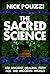 The Sacred Science: An Ancient Healing Path for the Modern World