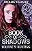 Book of Shadows: Volume #3:...