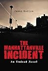 The Manhattanville Incident: An Undead Novel