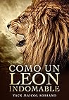 Como Un Leon Indo...