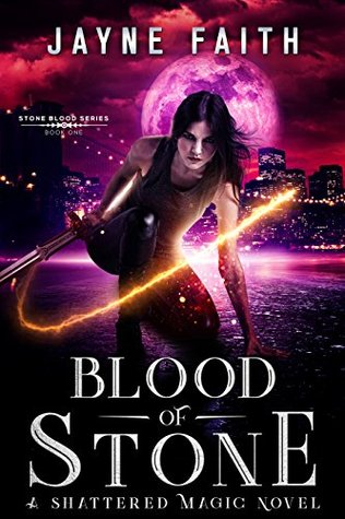 Blood of Stone (Shattered Magic - Stone Blood, #1)