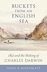 Book cover for Buckets from an English Sea: 1832 and the Making of Charles Darwin