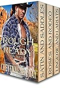 Rough and Ready Box Set Two: Satin & Saddles / Roses & Rodeo / Lingerie & Lariats