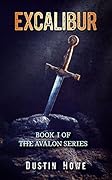 Excalibur: Book I of the Avalon Series