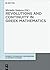Revolutions and Continuity in Greek Mathematics (Science, Technology, and Medicine in Ancient Cultures, 8)