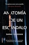 Anatomía de un escándalo by Sarah Vaughan