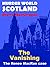 The Vanishing: The Renee MacRae case (Murder World: Scotland Book 3)