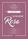 Scrivere rosa (Italian Edition)