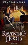 Ravening by Kendrai Meeks