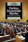 Türkiye Siyasetinde Kürtler by Büşra Ersanlı