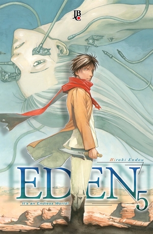 Eden - It's an Endless World!, Volume 05 (Eden Deluxe, #5)