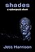 Shades